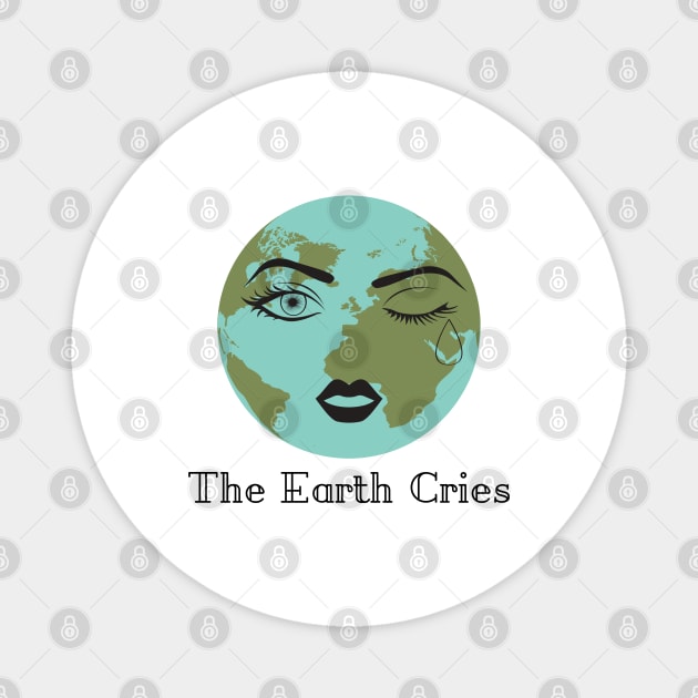 The Earth Cries Magnet by theidealteal